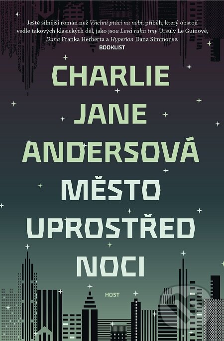 E-kniha: Město uprostřed noci (Charlie Jane Andersová). Host, 2019