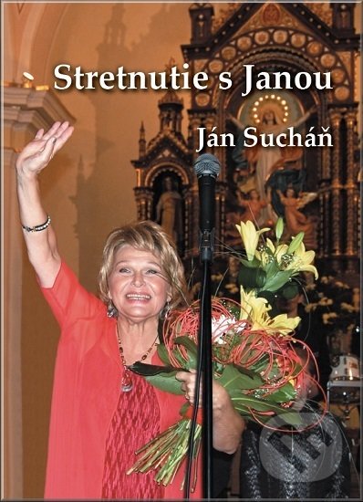 Levně Stretnutie s Janou - Ján Sucháň - kniha z kategorie Hudba