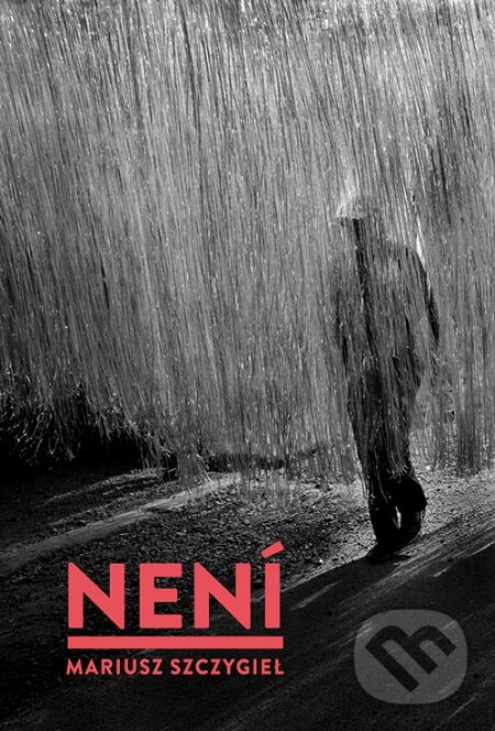 E-kniha: Není (Mariusz Szczygieł). Dokořán, 2019