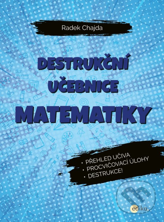 Levně Destrukční učebnice matematiky - Radek Chajda - kniha z kategorie 2. stupeň