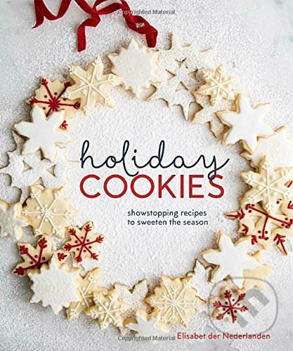 Levně Holiday Cookies (Show-stopping Recipes to Sweeten the Season) - kniha z kategorie Kuchárky