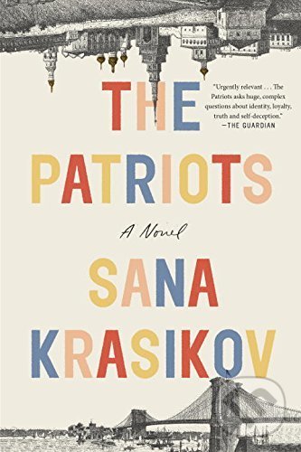 Levně The Patriots - Sana Krasikov - kniha z kategorie Beletria