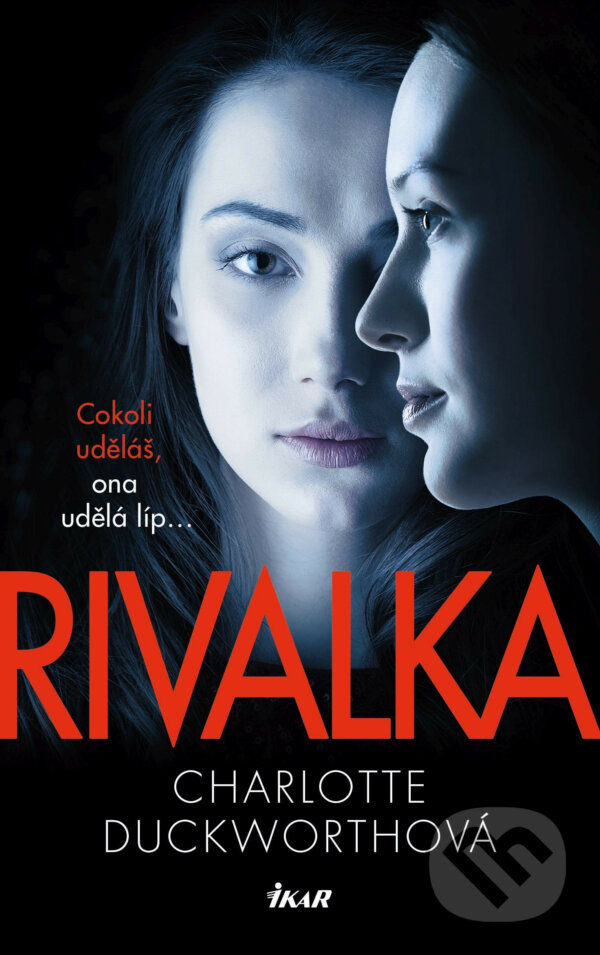 E-kniha: Rivalka (Charlotte Duckworth). Ikar CZ, 2019