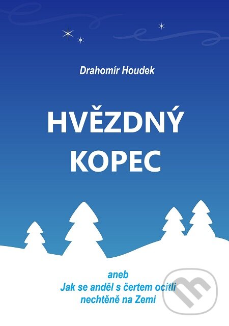 E-kniha: Hvězdný kopec (Drahomír Houdek). E-knihy jedou
