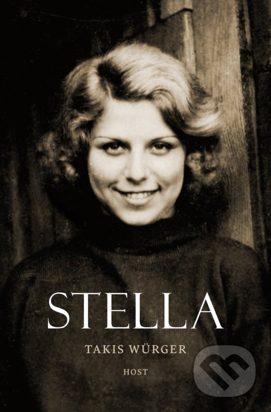 Levně Stella - Takis Würger - kniha z kategorie Spoločenská beletria