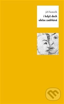 Levně I když dech občas zadrhává - Jiří Honzík - kniha z kategorie Poézia
