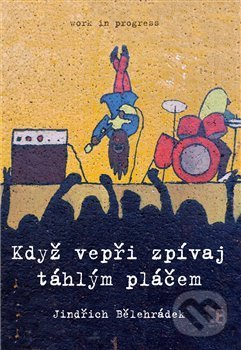 Když vepři zpívaj táhlým pláčem koupíte na Martinus.cz