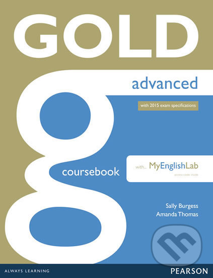 Levně Gold - Advanced (2015 CourseBook w/ MyEnglishLab Pack) - kniha z kategorie Jazykové učebnice a slovníky