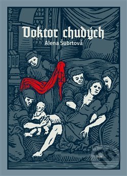 Doktor chudých - Alena Šubrtová