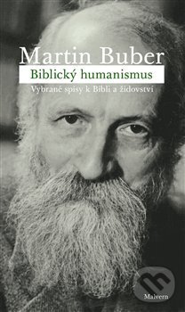 Levně Biblický humanismus (Vybrané spisy k Bibli a židovství) - kniha z kategorie Filozofia