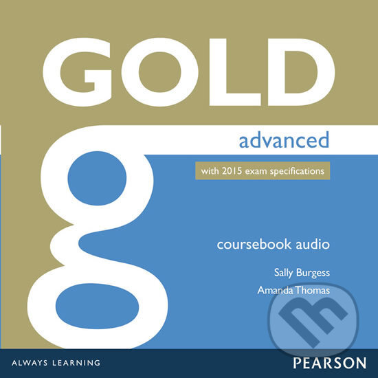 Levně Gold - Advanced (2015 Class Audio CDs) - Amanda Thomas, Sally Burgess - audiokniha z kategorie Jazykové učebnice a slovníky