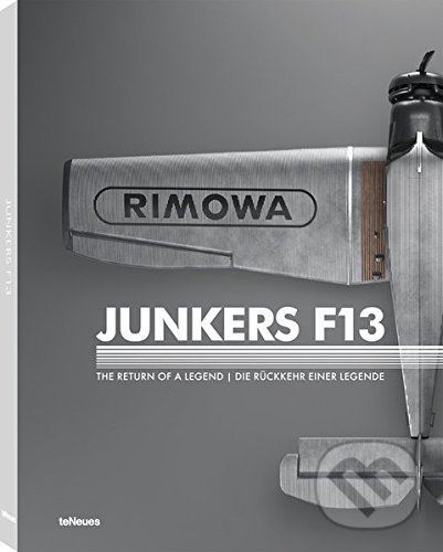 Levně Junkers F 13 (The Return of a Legend) - Stefan Bitterle, Lennart Andersson, Günter Endres - kniha z kategorie Prírodné vedy a technika