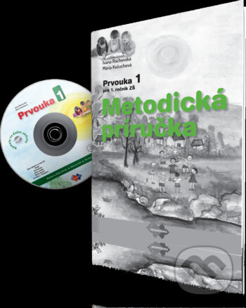 Prvouka pre 1. ročník základnej školy - metodická príručka - Mária Kožuchová, Ivana Rochovská, Raabe, 2019