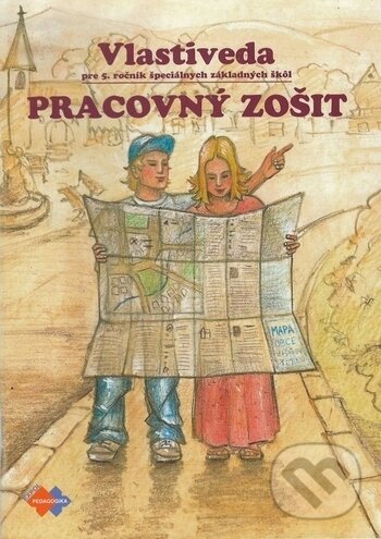 Levně Vlastiveda pre 5. ročník špeciálnych základných škôl - pracovný zošit - kniha z kategorie Špeciálna pedagogika