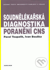 Levně Soudnělékařská diagnostika poranění centrálního nervového systému - kniha z kategorie Úrazová chirurgia a ortopédia
