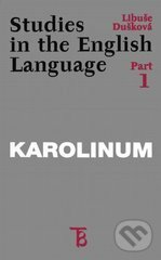 Studies in the English Language 1,2 - Libuše Dušková, Karolinum, 2001