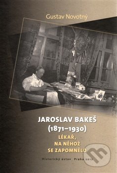 Kniha Jaroslav Bakeš (1871-1930)