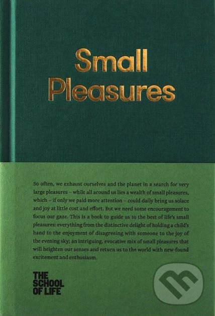 Kniha: Small Pleasures (The School of Life Press). The School of Life Press, 2016