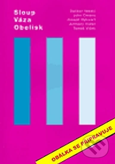 Levně Columm, Vase, Obelisk - Dalibor Veselý - kniha z kategorie Mestská architektúra