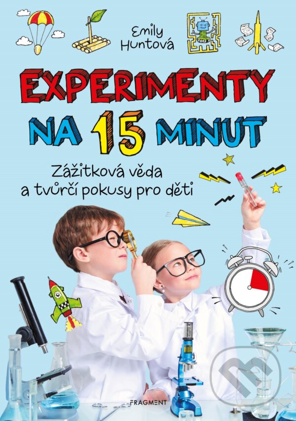 Experimenty na 15 minut - Emily Hunt, Nakladatelství Fragment, 2020