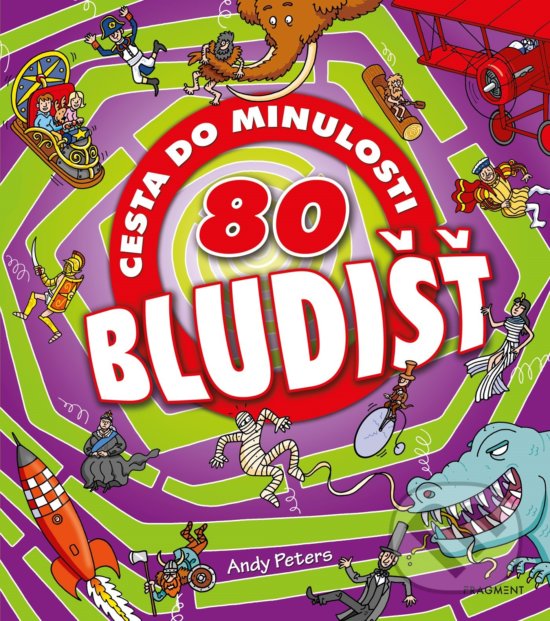 Levně 80 bludišť: Cesta do minulosti - Mark Walker - kniha z kategorie Naučné knihy