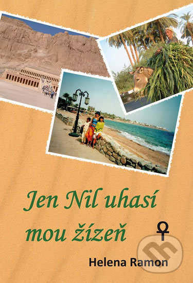 Levně Jen Nil uhasí mou žízeň - Helena Ramon - kniha z kategorie Romantické