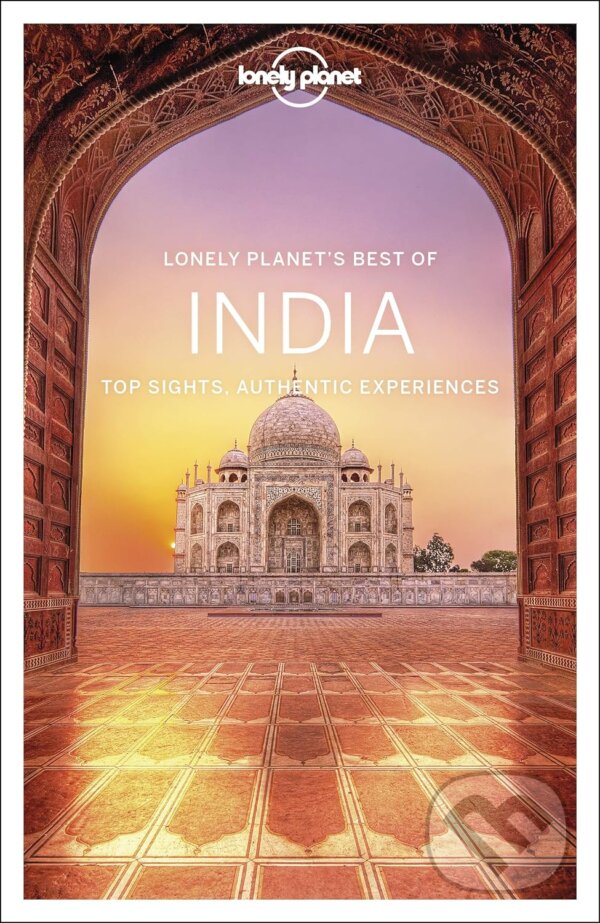 Levně Best of India - Anirban Mahapatra, Joe Bindloss, Lindsay Brown, Mark Elliott, Paul Harding, Bradley Mayhew, Daniel McCrohan, Isabella Noble, John…