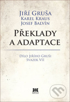 Levně Překlady a adaptace (Dílo Jiřího Gruši svazek VII) - kniha z kategorie Literárna veda