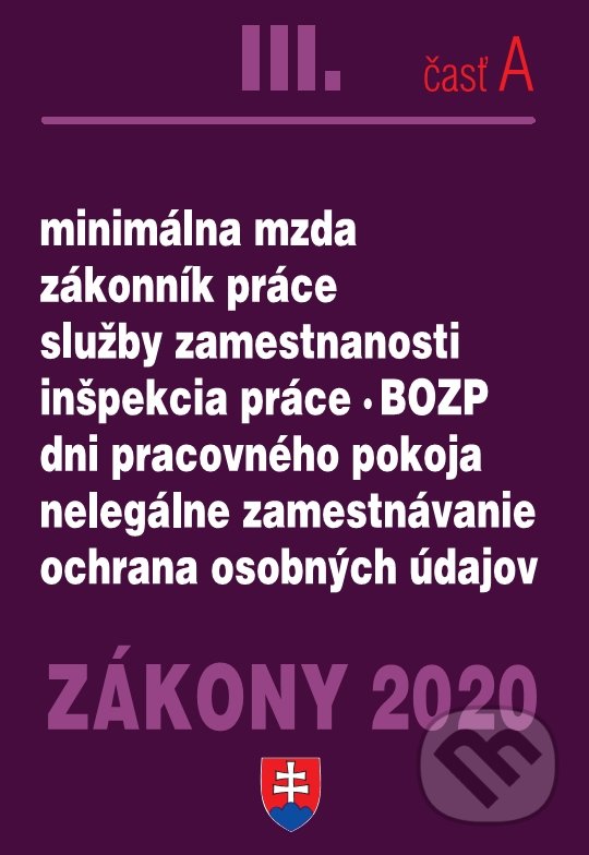 Levně Zákony 2020 III/A - Zákonník práce - úplné znenie k 1.1.2020 - kniha z kategorie Pracovné právo