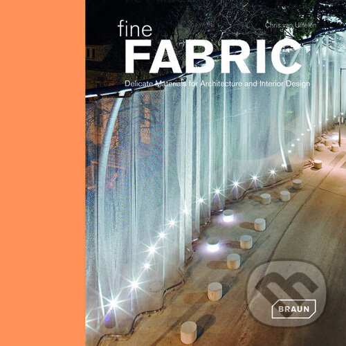 Levně Fine Fabric (Delicate Materials for Architecture and Interior Design) - kniha z kategorie Umenie, dizajn a architektúra