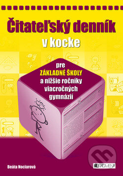Čitateľský denník v kocke pre základné školy a nižšie ročníky viacročných gymnázií - Beáta Nociarová, Fragment, 2009