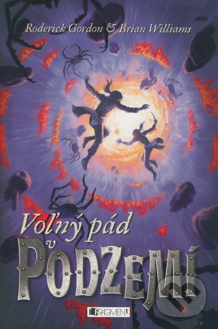 Levně Voľný pád v Podzemí - Roderick Gordon, Brian Williams - kniha z kategorie Pre deti a mládež