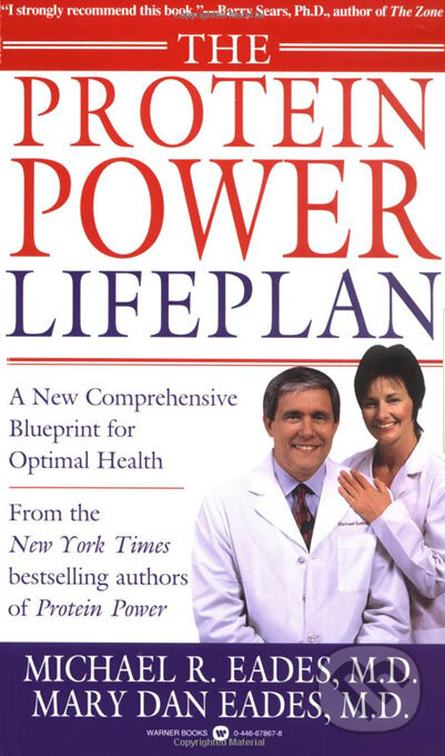 Levně The Protein Power Lifeplan - Michael R. Eades, Mary Dan Eades - kniha z kategorie Odborné a náučné