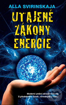 Kniha: Utajené zákony energie (Alla Svirinskaja). Metafora, 2009