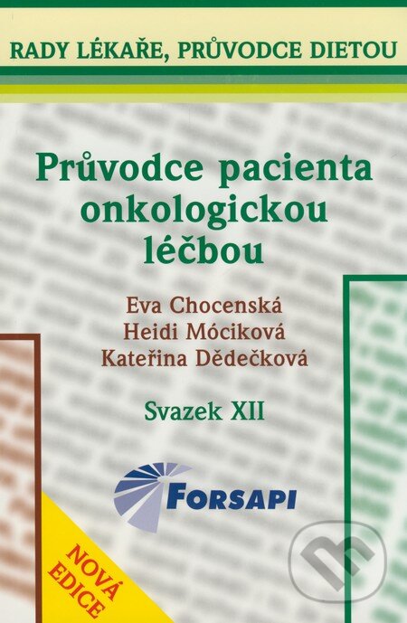 Levně Průvodce pacienta onkologickou léčbou (Svazek XII) - kniha z kategorie Alternatívna medicína