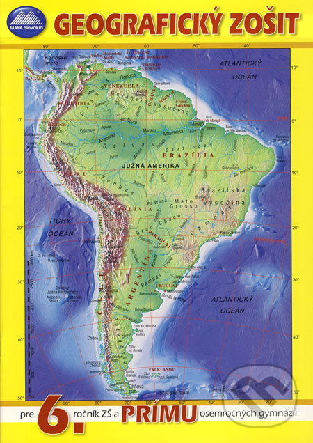 Geografický zošit pre 6. ročník ZŠ a prímu osemročných gymnázií - L. Tolmáči, M. Nogová, T. Tolmáčiová, Mapa Slovakia