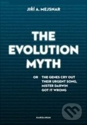 Kniha: The Evolution Myth (Jiří Mejsnar). Karolinum, 2014