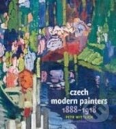 Kniha: Czech Modern Painters (Petr Wittich). Karolinum, 2012