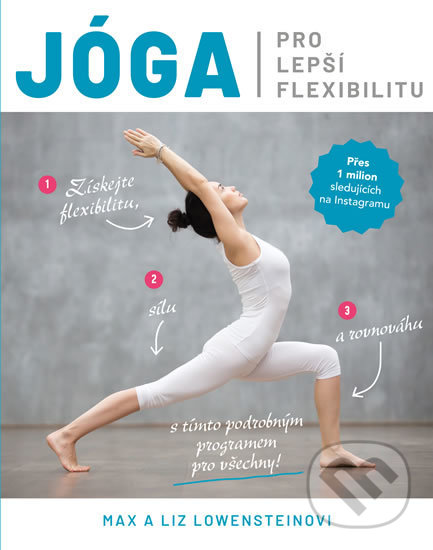 Levně Jóga pro lepší flexibilitu (Pro lepší flexibilitu) - kniha z kategorie Individuálne športy