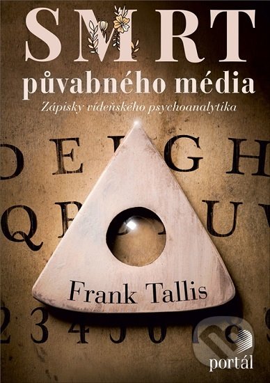 Levně Smrt půvabného média (Zápisky vídeňského psychoanalytika) - kniha z kategorie Psychodiagnostika