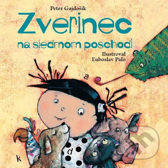 Levně Zverinec na siedmom poschodí - Peter Gajdošík - audiokniha z kategorie Pre deti a mládež
