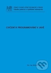 Cvičení k programování v Javě - Miroslav Virius, CVUT Praha, 2015