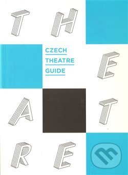 Levně Czech Theatre Guide - Martina Černá - kniha z kategorie Divadlo