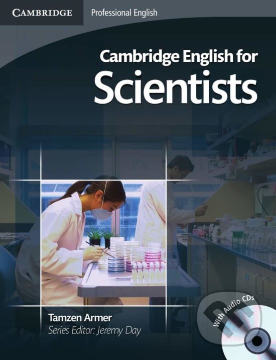 Cambridge English for Scientists - Student&#039;s Book with 2 Audio CDs - Tamzen Armer, Cambridge University Press, 2011