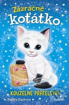 Levně Zázračné koťátko (Kouzelné přátelství) - Hayley Daze - kniha z kategorie Pre deti a mládež