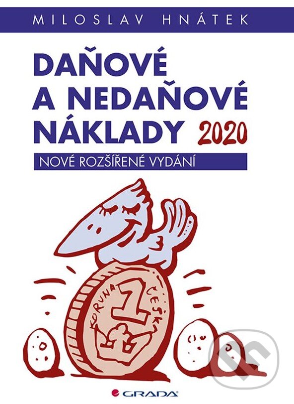 Kniha: Daňové a nedaňové náklady 2020 (Miloslav Hnátek). Grada, 2020