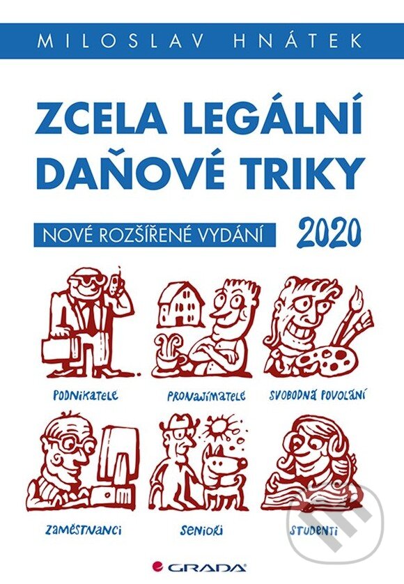 Zcela legální daňové triky 2020 - Miloslav Hnátek, Grada, 2020