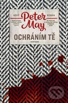 Levně Ochráním tě - Peter May - kniha z kategorie Detektívky, trilery a horory