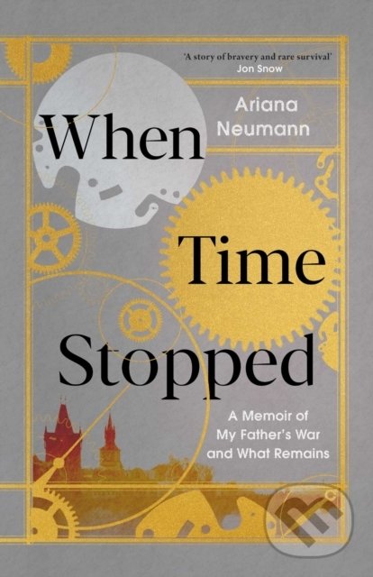 Levně When Time Stopped (A Memoir of My Father's War and What Remains) - kniha z kategorie Životopisy