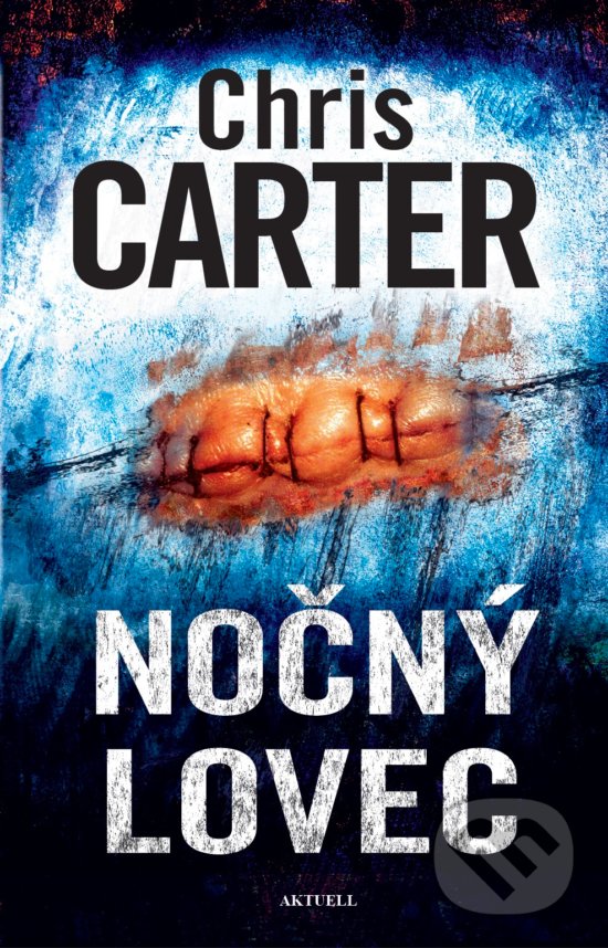 Levně Nočný lovec (Sleduje, čaká, zabíja) - Chris Carter - kniha z kategorie Detektívky, trilery a horory